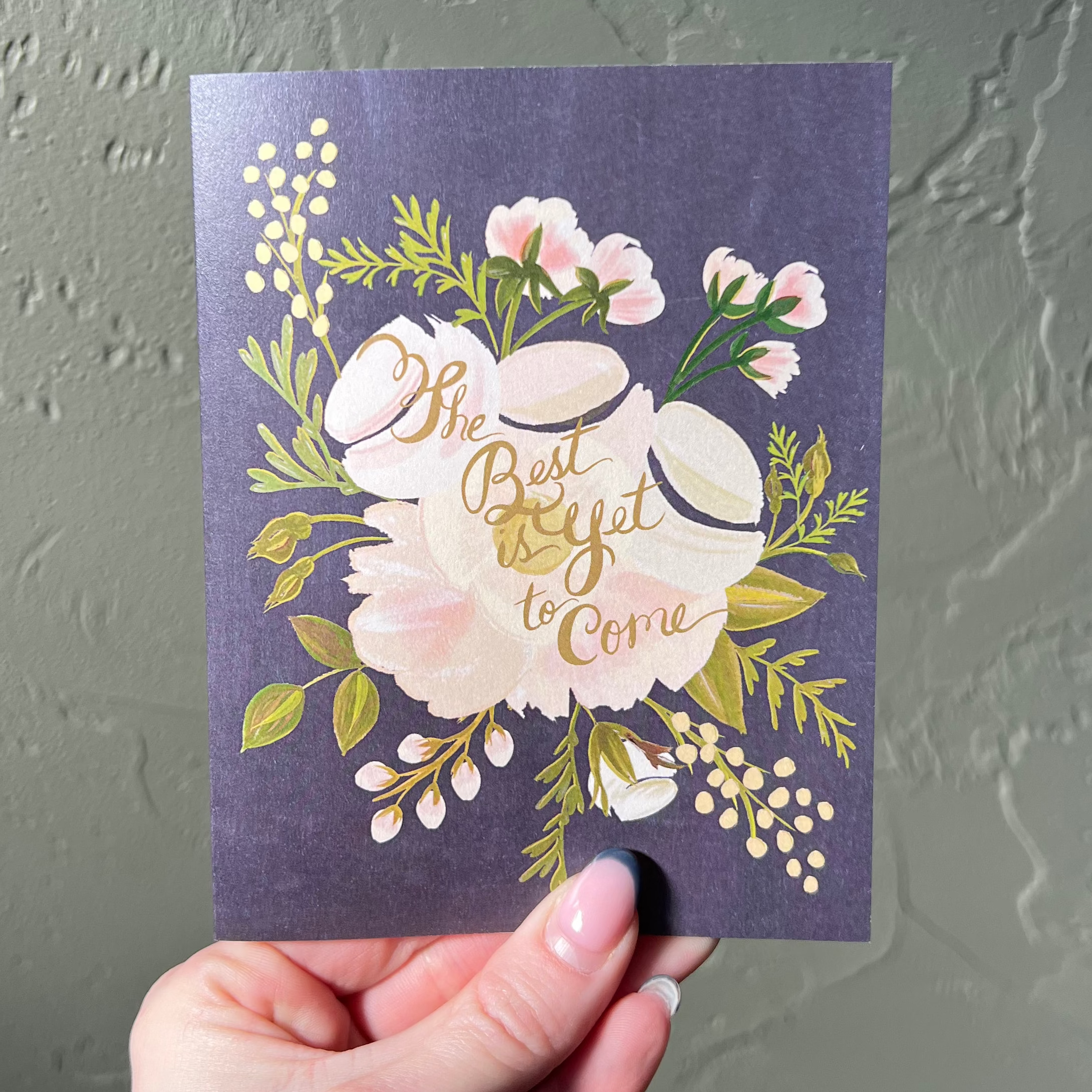 The Best Is Yet To Come Card